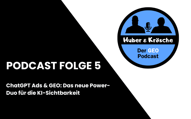 ChatGPT Ads & GEO: Das neue Power-Duo für die KI-Sichtbarkeit