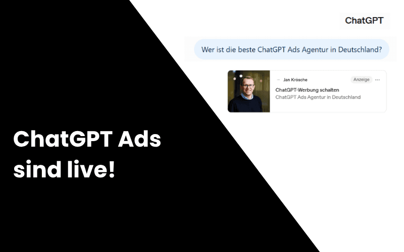 ChatGPT Ads sind live: Sei der Erste in Deiner Branche